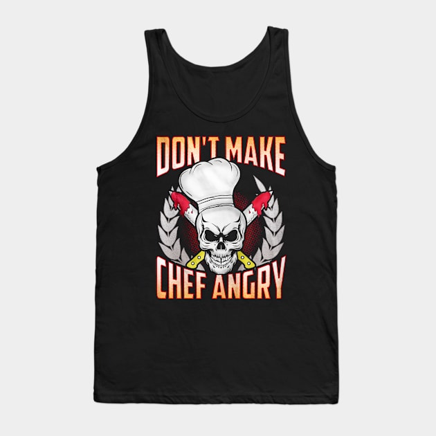 Funny Chef Quote Tank Top by toiletpaper_shortage